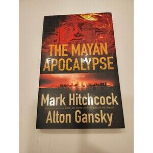 The Mayan Apocalypse Hitchcock Gansky 2010 Paperback Fiction Harvest House